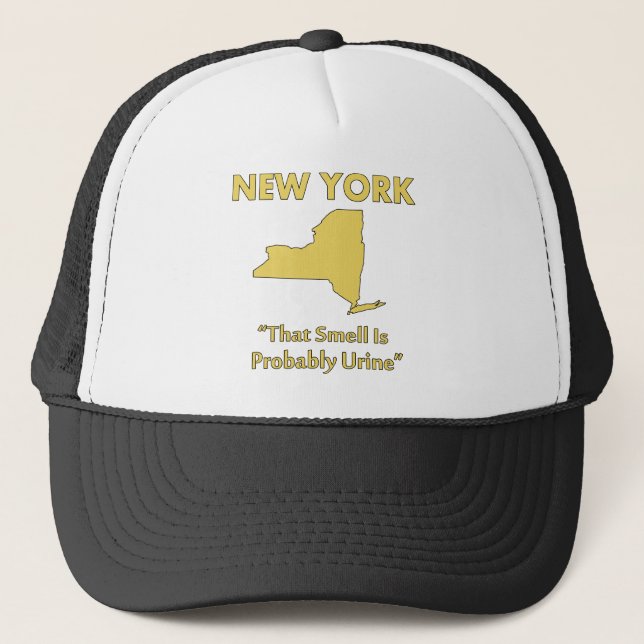New York - That Smell Is Probably Urine Trucker Hat (Front)