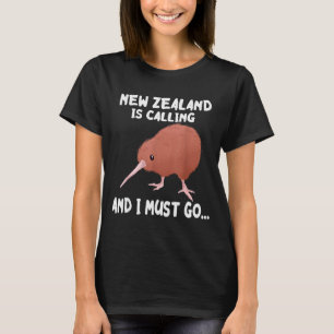 New Zealand Is Calling Kiwi Bird Wildlife Animal  T-Shirt