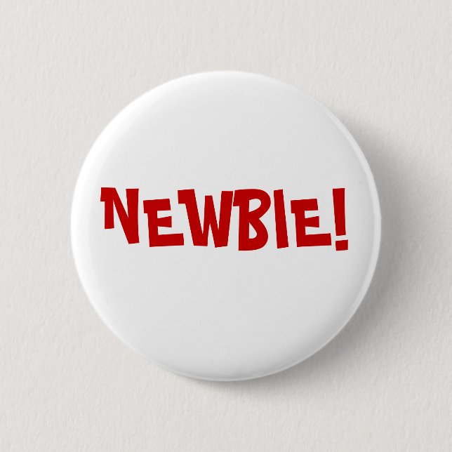 NEWBIE! BUTTON (Front)