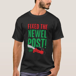 Newel Post Is Fixed! Classic T-Shirt