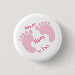 Newest Nana In Town Pink Baby Footprint  Button