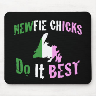 Newfie Chicks Do it Best Mousepad