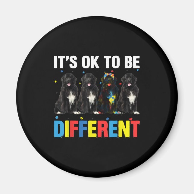 Newfie | It's OK To Be Different | Funny Newfie Magnet (Front)