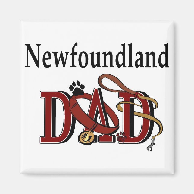 Newfoundland Dog Dad Gifts Magnet (Front)