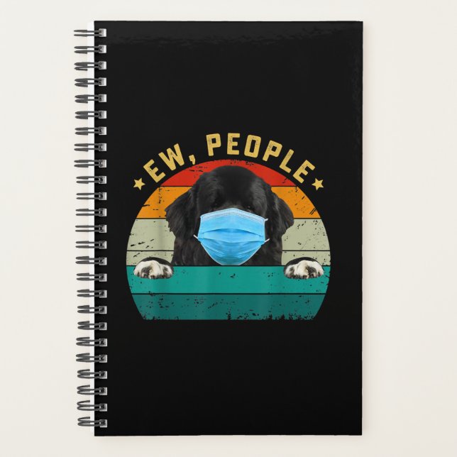 Newfoundland Dog | Ew People Wearing A Face Mask Planner (Front)