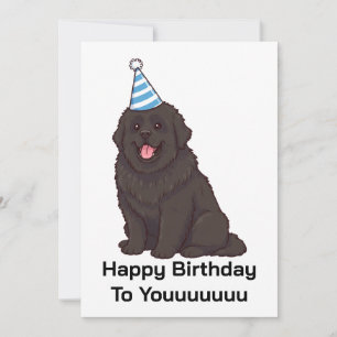 Newfoundland Dog Happy Birthday To Youuuuu Card