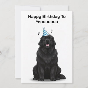 Newfoundland Dog Happy Birthday To Youuuuu Card
