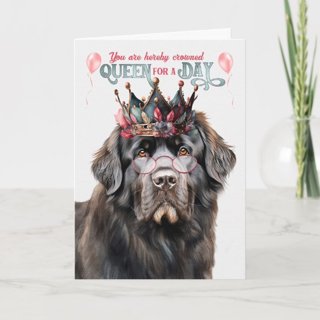 Newfoundland Dog Queen for a Day Funny Birthday Card (Front)
