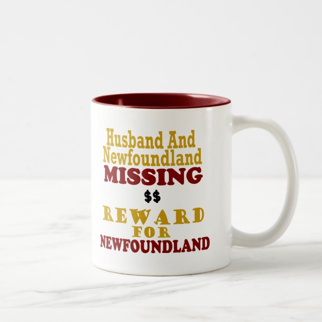 Newfoundland & Husband Missing Reward For Newfound Two-Tone Coffee Mug (Right)