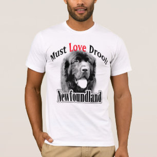 Newfoundland Must Love Drool T-Shirt