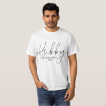 Newlywed Just Married Hubby T-Shirt<br><div class="desc">Newlywed Just Married Hubby with modern script typography style text. Perfect for a newly wed husband or engaged groom to be. Wonderful for a honeymoon trip.</div>