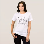 Newlywed Just Married Wifey<br><div class="desc">Newlywed Just Married Wifey with modern script typography style text. Perfect for a newly wed wife or engaged bride to be. Wonderful for a honeymoon trip. Fun way to display your new status as a wife.</div>