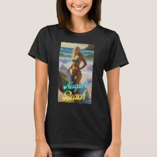 Newport Beach California Parasdise Beautiful Woman T-Shirt