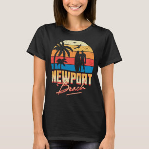 Newport California Beach Surfing Surf Summer Vacat T-Shirt