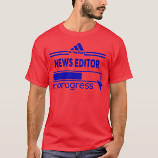 NEWS EDITOR 3 T-Shirt