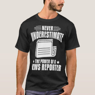 News Reporter Microphone Camera  Interviews 4 T-Shirt