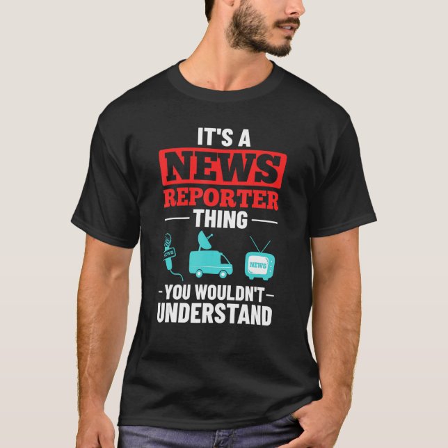 News Reporter Microphone Camera   Interviews T-Shirt (Front)