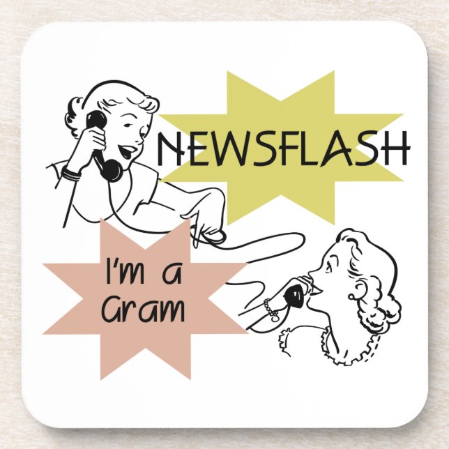 Newsflash I'm a Gram Gifts Coaster (Front)