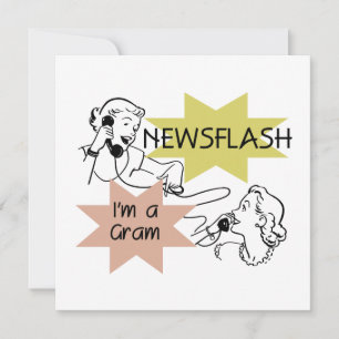 Newsflash I'm a Gram T-shirts and Gifts