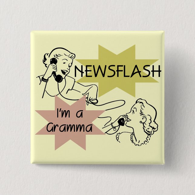 Newsflash I'm a Gramma T-shirts and Gifts 15 Cm Square Badge (Front)