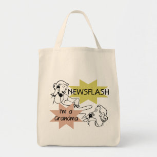 Newsflash I'm a Grandma T-shirts and Gifts Tote Bag