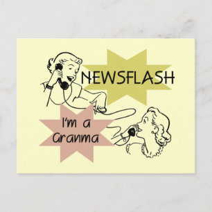 Newsflash I'm a Granma Tshirts and Gifts Postcard
