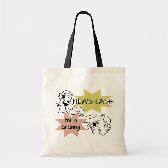 Newsflash I'm a Granny T-shirts and Gifts Tote Bag (Front)