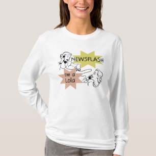 Newsflash I'm A Lola T-shirts and Gifts