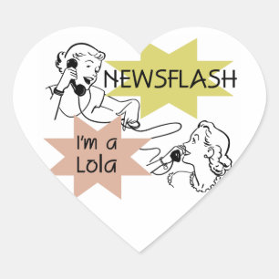 Newsflash I'm A Lola T-shirts and Gifts Heart Sticker