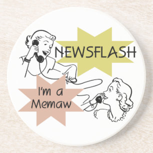 Newsflash I'm a Memaw T-shirts and Gifts Coaster