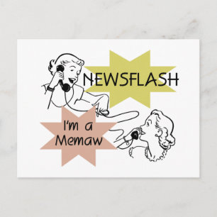 Newsflash I'm a Memaw Tshirts and Gifts Postcard