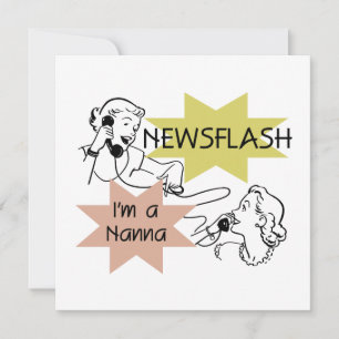 Newsflash I'm a Nanna T-shirts and Gifts