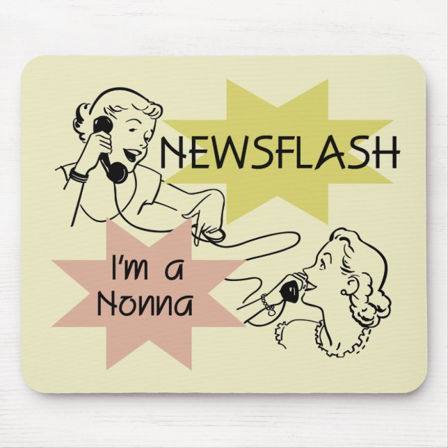 Newsflash I'm a Nonna Tshirts and Gifts Mouse Pad (Front)