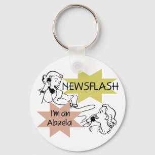 Newsflash I'm an Abuela T-shirts and Gifts Key Ring