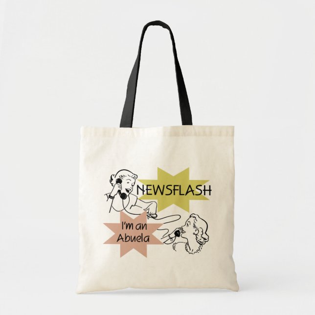 Newsflash I'm an Abuela T-shirts and Gifts Tote Bag (Front)