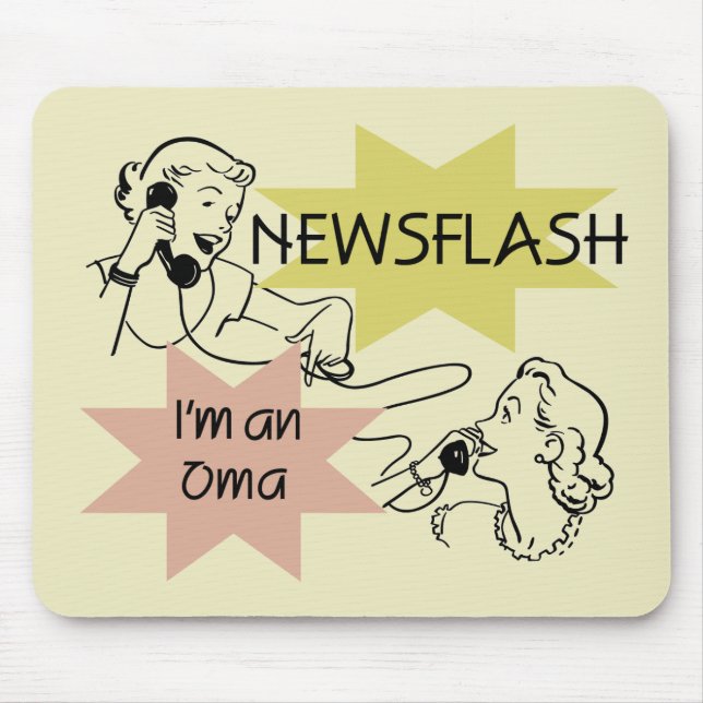 Newsflash I'm an Oma T-shirts and Gifts Mouse Pad (Front)