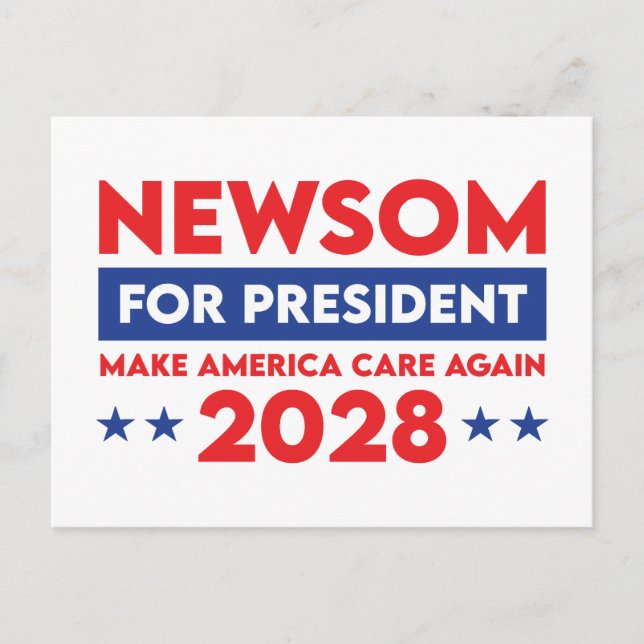 Newsom For President Make America Care Again 2028 Postcard (Front)