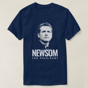 Newsom for President T-Shirt