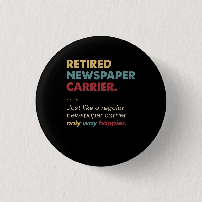 Newspaper Carrier - Retired Retro Definition Desig 3 Cm Round Badge (Front)