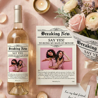 Newspaper Photo Maid of Honor or Bridesmaid  Sparkling Wine Label