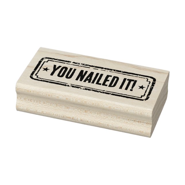 Newspaper Themed Distressed You Nailed it! Rubber Stamp (Stamp)