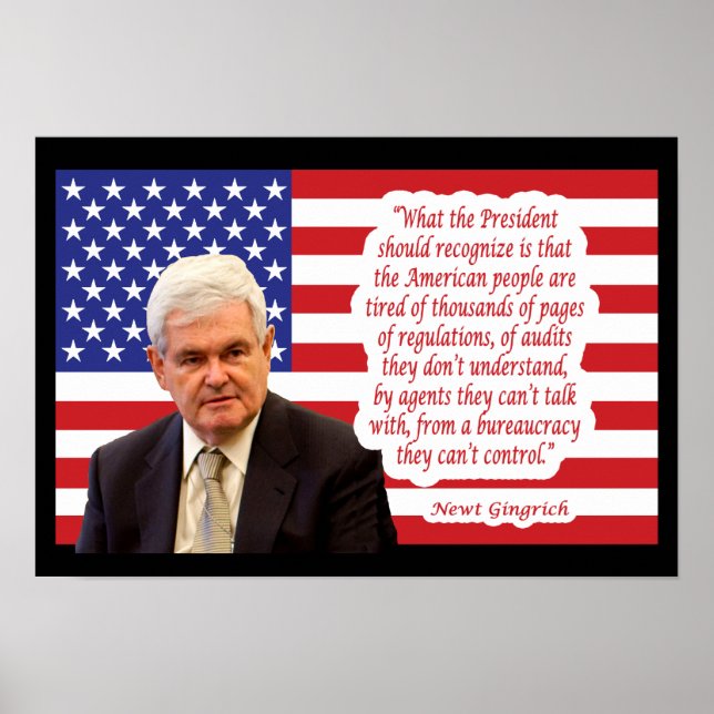 Newt Gingrich Quote - "The American people..." Poster (Front)