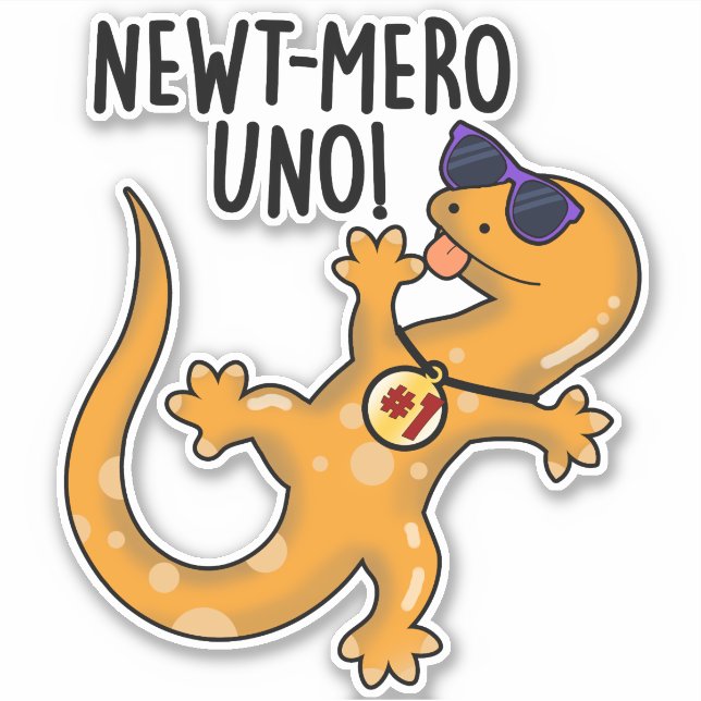 Newt-mero Uno Funny Newt Pun  (Front)