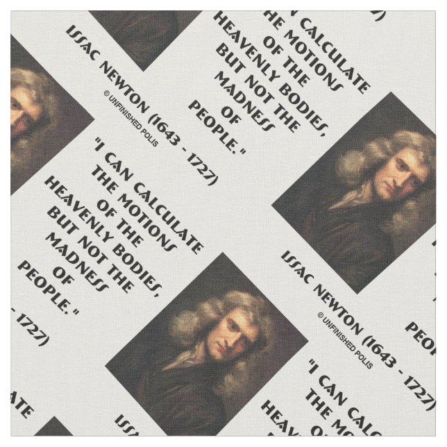 Newton Calculate Motions Madness Of People Quote Fabric (Close Up)