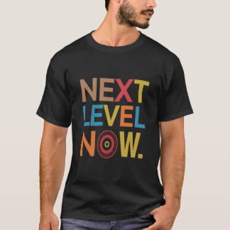 NEXT LEVEL NOW CUSTOMISED BOLD LITTLE TSHIRT