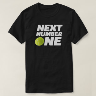 Next Number One Tennis Sport  T-Shirt