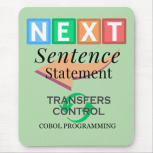 Next Sentence Statement in Cobol Programming Mouse Pad