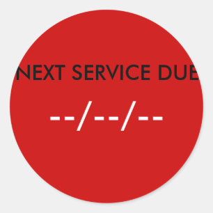 NEXT SERVICE DUE, --/--/-- CLASSIC ROUND STICKER