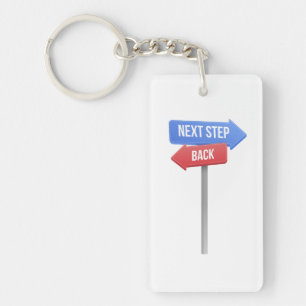 Next Step or Back – Direction Sign Motivational Key Ring