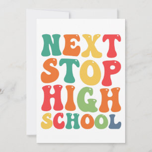 Next Stop High School Funny Groovy Graduation Invitation